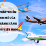 Hàng không Việt Nam phục hồi nhanh nhất thế giới
