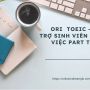 ORI TOEIC - Hỗ trợ sinh viên tìm việc Part-time